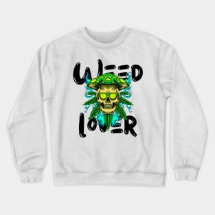 Weed Lover Crewneck Sweatshirt